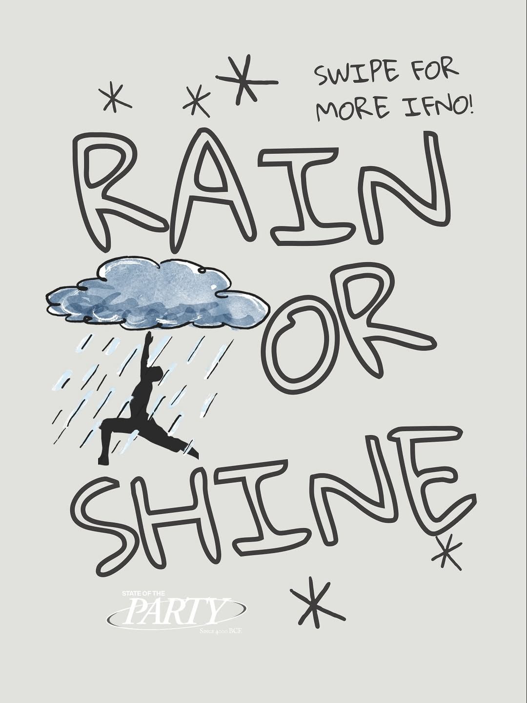 Hand-drawn lettering that reads Rain or Shine, with a figure in a yoga lunge under a watercolor rain cloud and the State of the Party logo